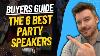 Best Party Speaker 6 Top Party Speakers 2023 Buying Guide